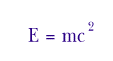 E = mc2